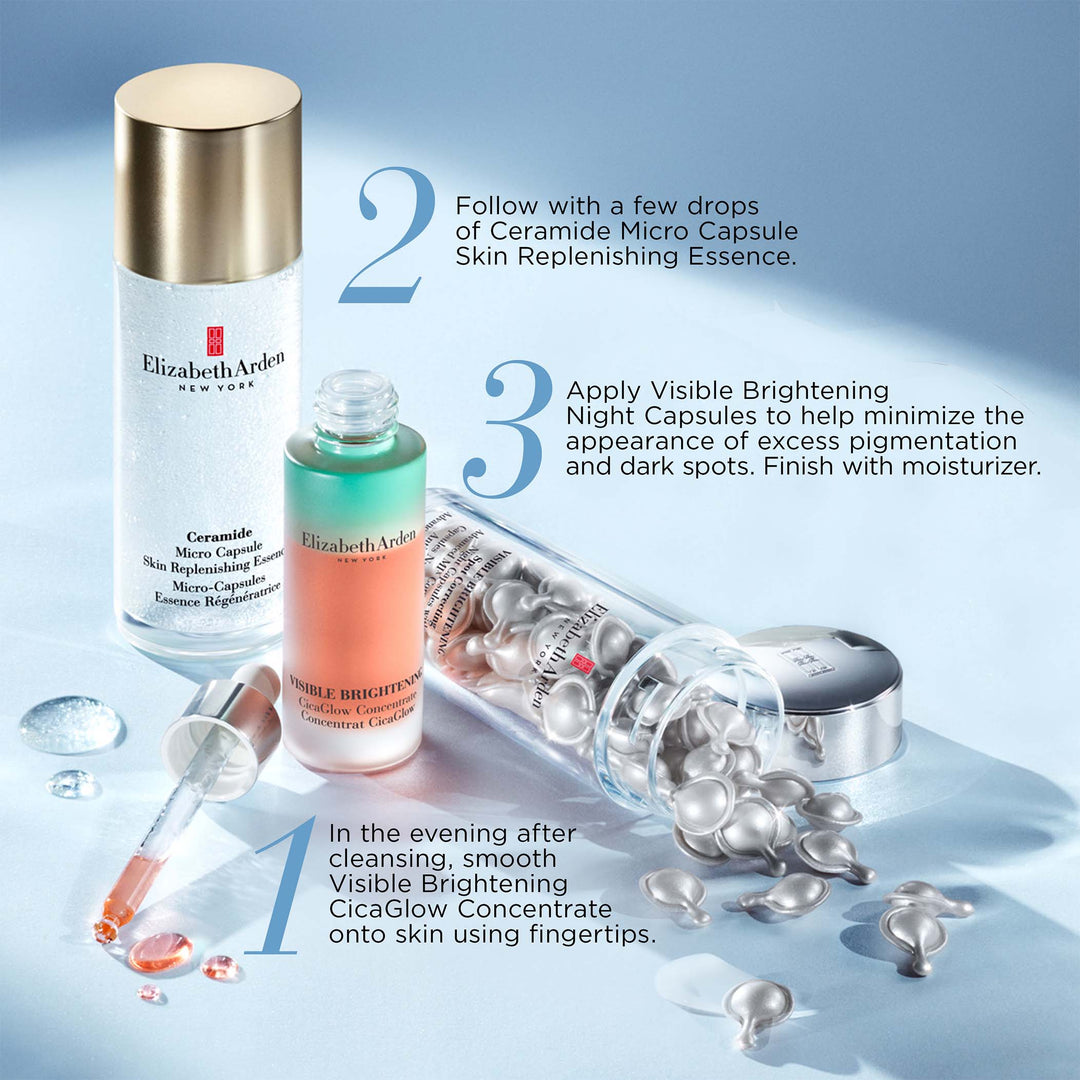 1-In the evening after cleansing, use Visible Brightening CicaGlow Concentrate. 2- Follow with Ceramide Micro Capsule Essence. 3-Apply Visible Brightening Night Capsules to help minimize excess pigmentation and dark spots. Finish with moisturiser.